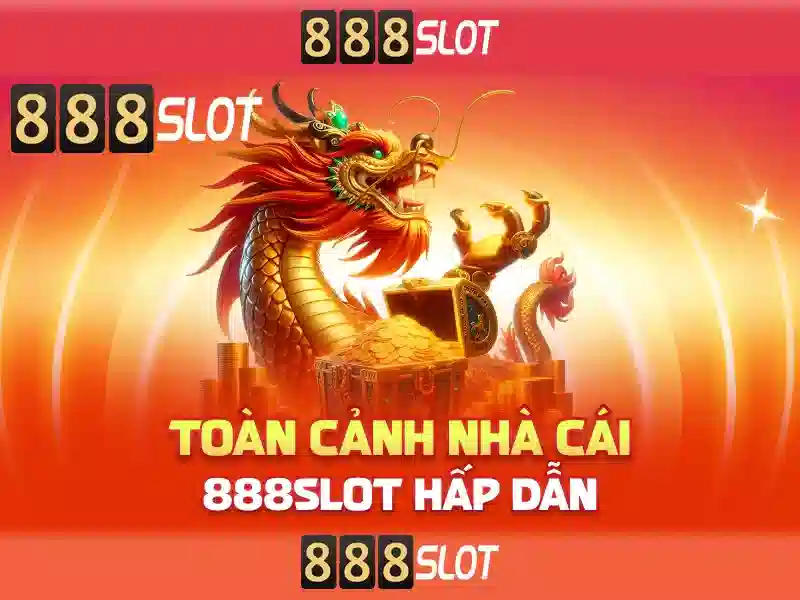 888slot - Nền tảng slot trực tuyến đáng tin cậy tại Việt Nam