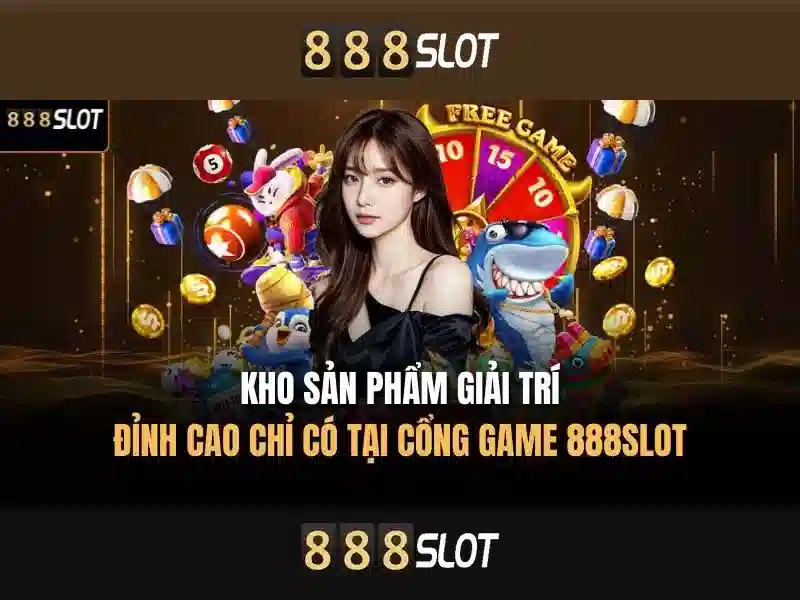 888slot - trải nghiệm slot trực tuyến đáng tin cậy tại Việt Nam